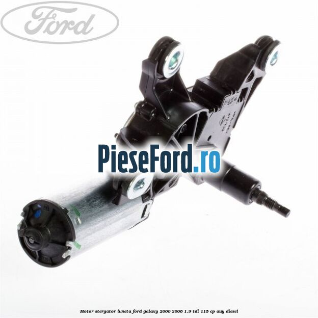 Motor stergator luneta Ford Galaxy 2000-2006 1.9 TDI 115 cp AUY diesel