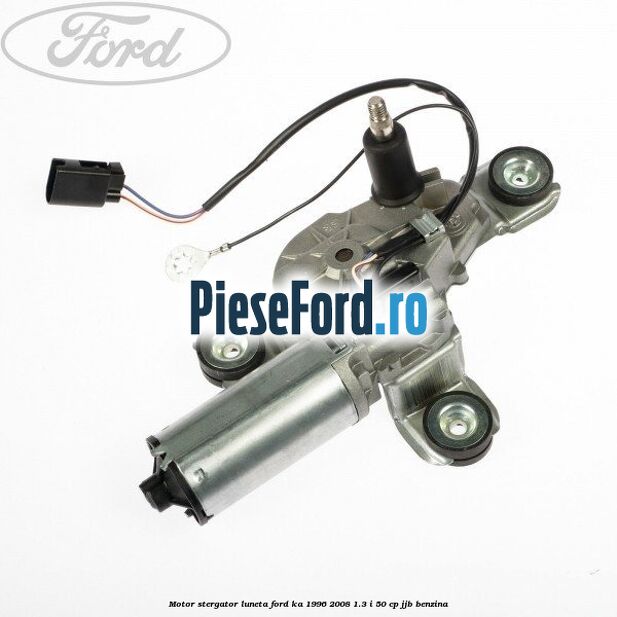 Motor stergator luneta Ford Ka 1996-2008 1.3 i 50 cp JJB benzina