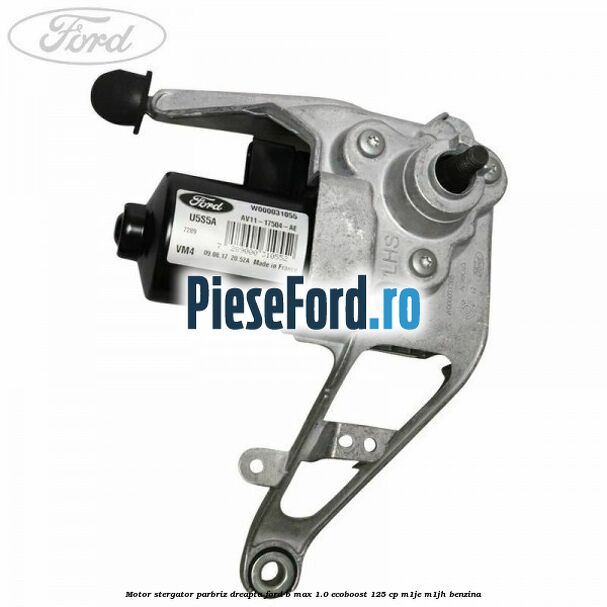 Motor stergator parbriz dreapta Ford B-Max 1.0 EcoBoost 125 cp Motor stergator parbriz dreapta Ford B-Max 1.0 EcoBoost 125 cp M1JE, M1JH benzina