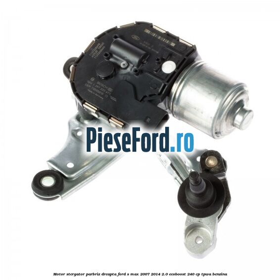 Motor stergator parbriz dreapta Ford S-Max 2007-2014 2.0 EcoBoost 240 cp Motor stergator parbriz dreapta Ford S-Max 2007-2014 2.0 EcoBoost 240 cp TPWA benzina