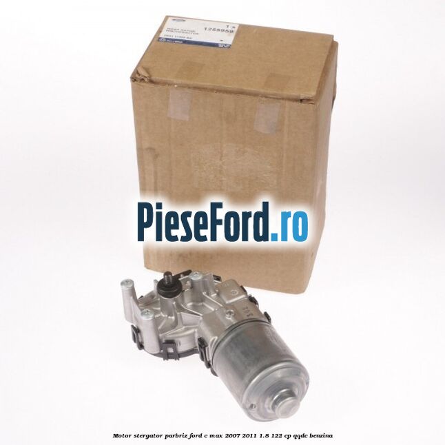 Motor stergator parbriz Ford C-Max 2007-2011 1.8 122 cp QQDC benzina
