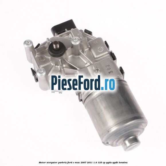 Motor stergator parbriz Ford C-Max 2007-2011 1.8 125 cp QQDA, QQDB benzina