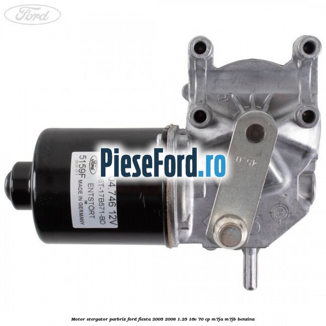 Motor stergator parbriz Ford Fiesta 2005-2008 1.25 16V 70 cp Motor stergator parbriz Ford Fiesta 2005-2008 1.25 16V 70 cp M7JA, M7JB benzina