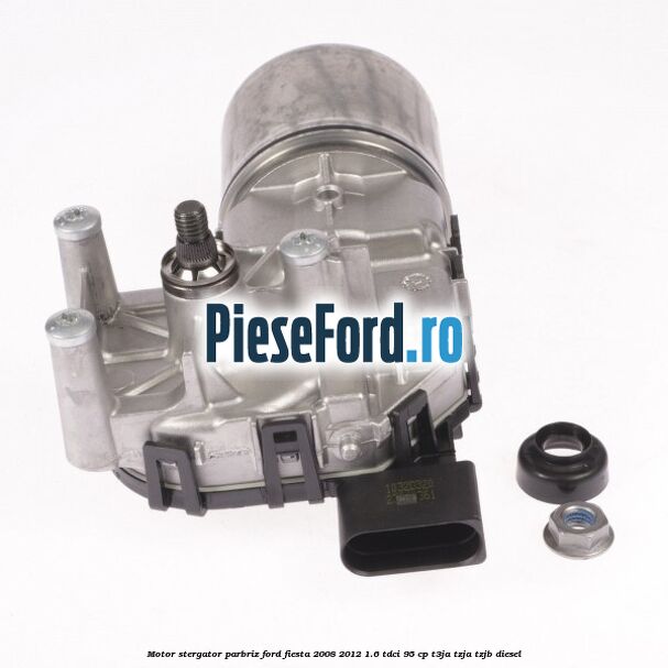 Motor stergator parbriz Ford Fiesta 2008-2012 1.6 TDCi 95 cp Motor stergator parbriz Ford Fiesta 2008-2012 1.6 TDCi 95 cp T3JA, TZJA, TZJB diesel