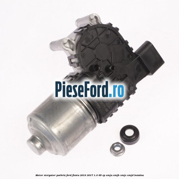 Motor stergator parbriz Ford Fiesta 2013-2017 1.0 65 cp XMJA, XMJB, XMJC, XMJD benzina