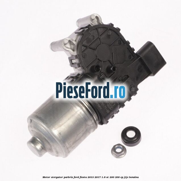 Motor stergator parbriz Ford Fiesta 2013-2017 1.6 ST 200 200 cp JTJC benzina
