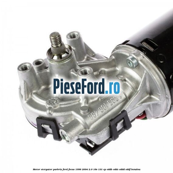 Motor stergator parbriz Ford Focus 1998-2004 2.0 16V 131 cp EDDB, EDDC, EDDD, EDDF benzina