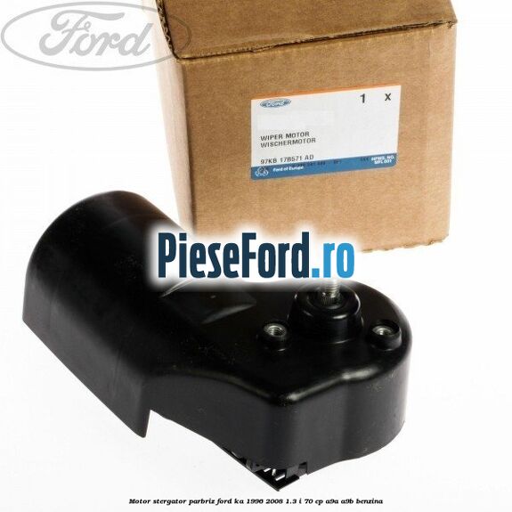 Motor stergator parbriz Ford Ka 1996-2008 1.3 i 70 cp A9A, A9B benzina
