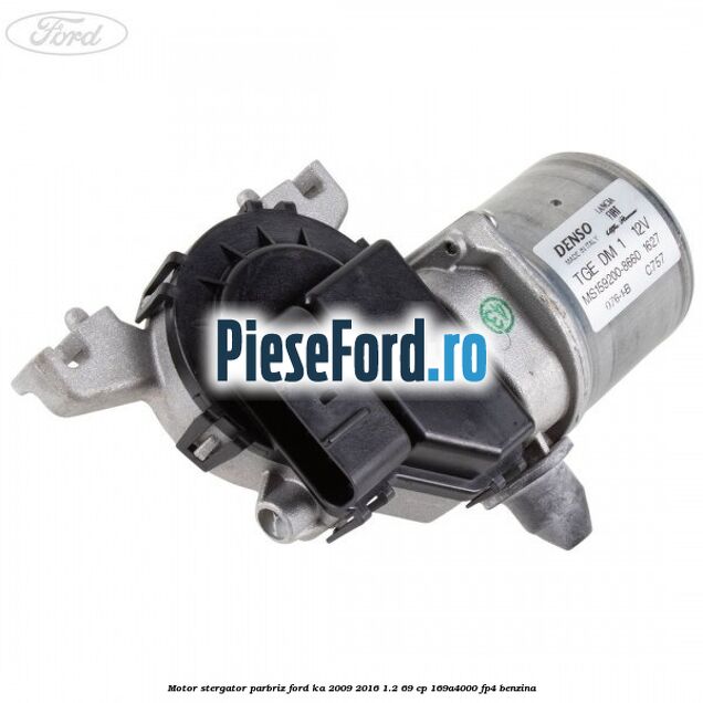Motor stergator parbriz Ford Ka 2009-2016 1.2 69 cp 169A4000, FP4 benzina