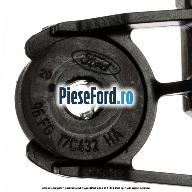 Motor stergator parbriz Ford Kuga 2008-2012 2.5 4x4 200 cp HYDB, HYDC benzina