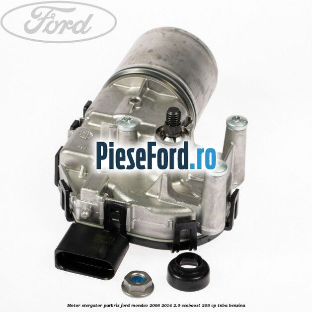 Motor stergator parbriz Ford Mondeo 2008-2014 2.0 EcoBoost 203 cp TNBA benzina