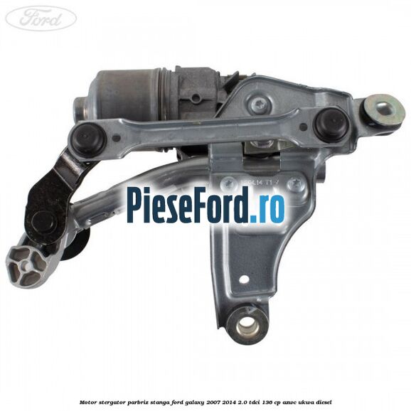 Motor stergator parbriz stanga Ford Galaxy 2007-2014 2.0 TDCi 136 cp Motor stergator parbriz stanga Ford Galaxy 2007-2014 2.0 TDCi 136 cp AZWC, UKWA diesel