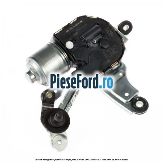 Motor stergator parbriz stanga Ford S-Max 2007-2014 2.0 TDCi 163 cp TXWA diesel