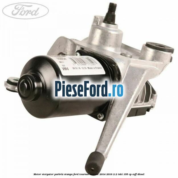 Motor stergator parbriz stanga Ford Tourneo Custom 2014-2018 2.2 TDCi 155 cp CVFF diesel
