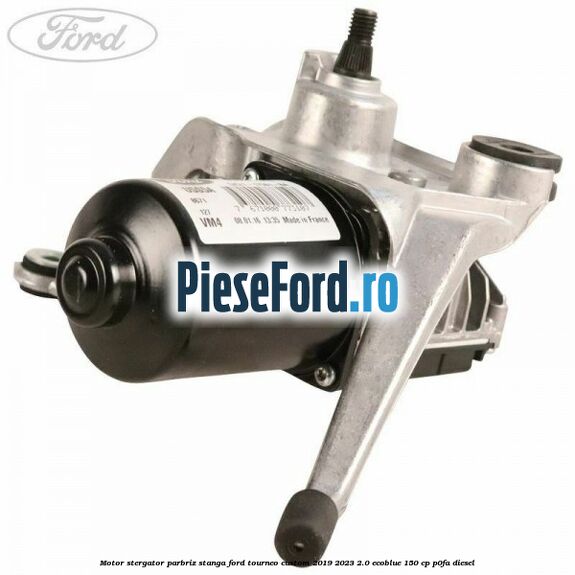 Motor stergator parbriz stanga Ford Tourneo Custom 2019-2023 2.0 EcoBlue 150 cp P0FA diesel