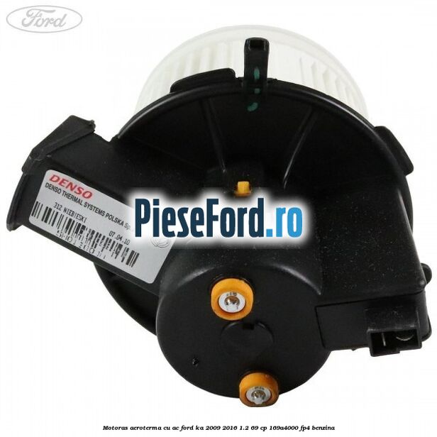 Motoras aeroterma cu AC Ford Ka 2009-2016 1.2 69 cp 169A4000, FP4 benzina