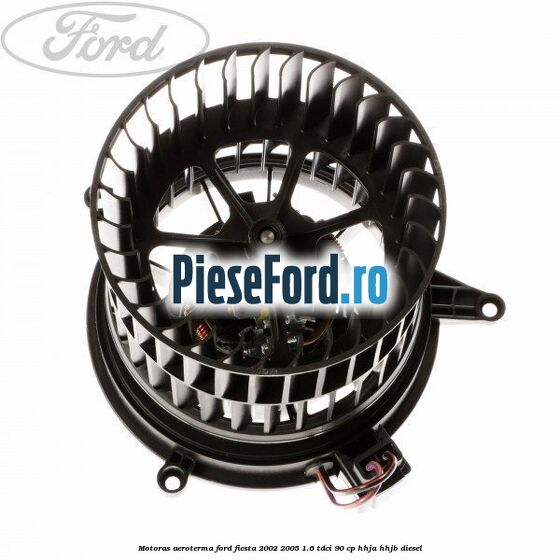 Motoras aeroterma Ford Fiesta 2002-2005 1.6 TDCi 90 cp