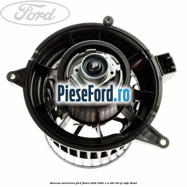 Motoras aeroterma Ford Fiesta 2005-2008 1.4 TDCi 68 cp N4JB diesel