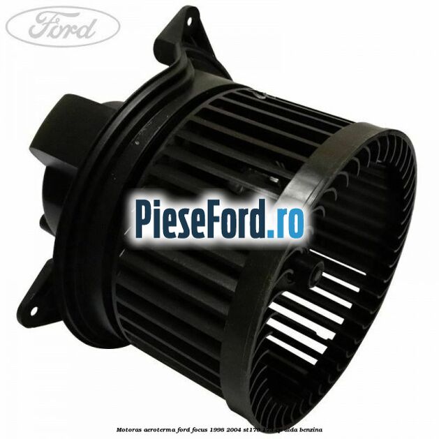 Motoras aeroterma Ford Focus 1998-2004 ST170 173 cp