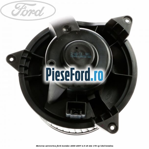 Motoras aeroterma Ford Mondeo 2000-2007 2.5 V6 24V 170 cp LCBD benzina