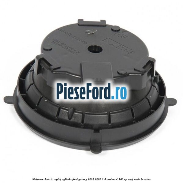Motoras electric reglaj oglinda Ford Galaxy 2015-2023 1.5 EcoBoost 160 cp UNCJ, UNCK benzina