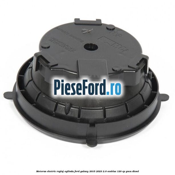 Motoras electric reglaj oglinda Ford Galaxy 2015-2023 2.0 EcoBlue 120 cp YNCA diesel