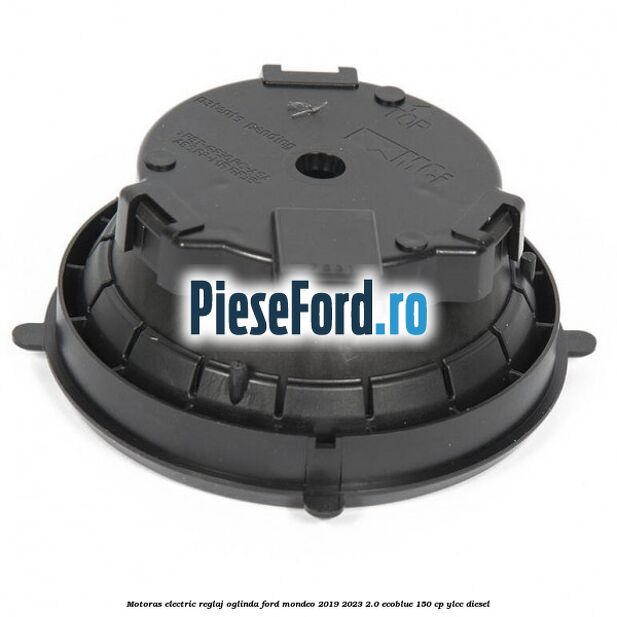 Motoras electric reglaj oglinda Ford Mondeo 2019-2023 2.0 EcoBlue 150 cp YLCC diesel