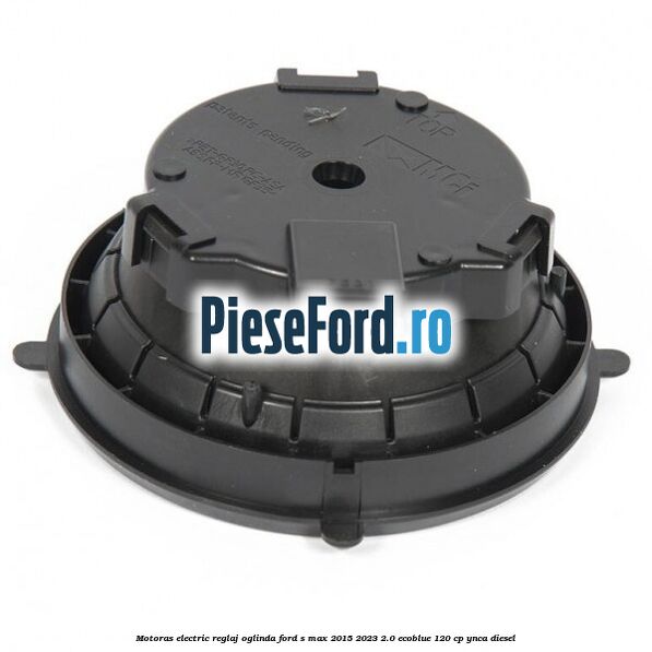 Motoras electric reglaj oglinda Ford S-Max 2015-2023 2.0 EcoBlue 120 cp YNCA diesel