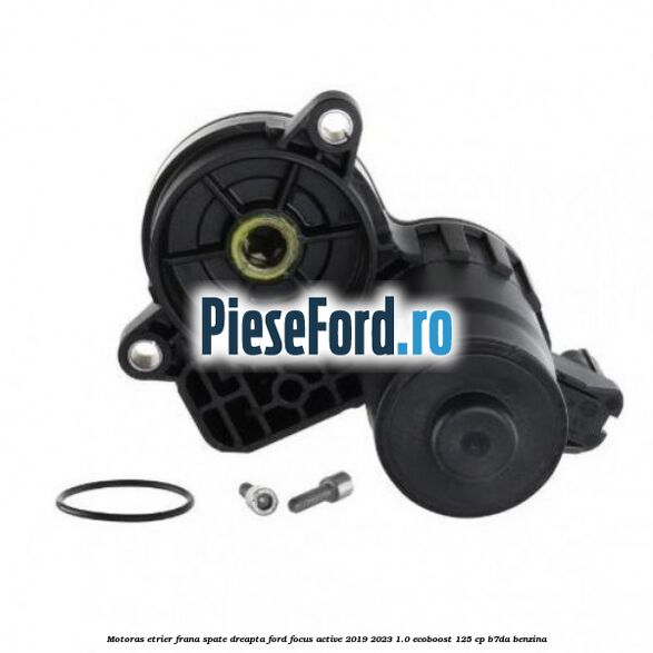 Motoras etrier frana spate dreapta Ford Focus Active 2019-2023 1.0 EcoBoost 125 cp B7DA benzina