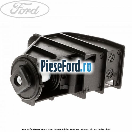 Motoras incuietoare usita rezervor combustibil Ford S-Max 2007-2014 1.8 TDCi 100 cp FFWA diesel