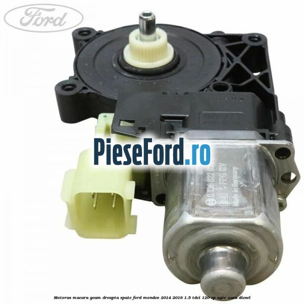 Motoras macara geam dreapta spate Ford Mondeo 2014-2018 1.5 TDCi 120 cp UGCC, XUCA diesel