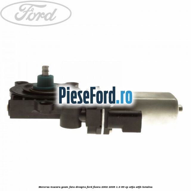 Motoras macara geam fata dreapta Ford Fiesta 2002-2005 1.3 69 cp Motoras macara geam fata dreapta Ford Fiesta 2002-2005 1.3 69 cp A9JA, A9JB benzina