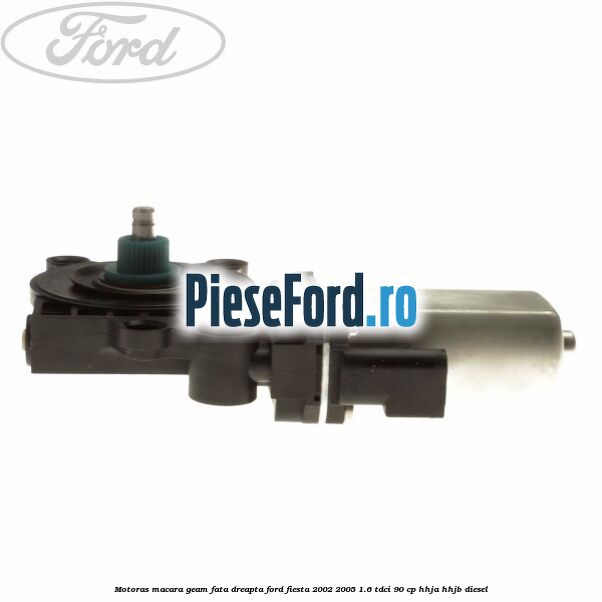 Motoras macara geam fata dreapta Ford Fiesta 2002-2005 1.6 TDCi 90 cp HHJA, HHJB diesel