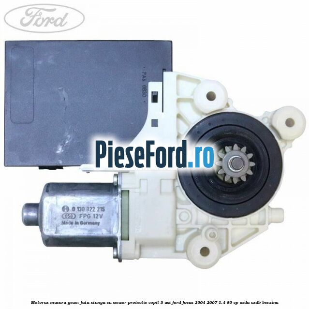 Motoras macara geam fata stanga cu senzor protectie copil 3 usi Ford Focus 2004-2007 1.4 80 cp ASDA, ASDB benzina