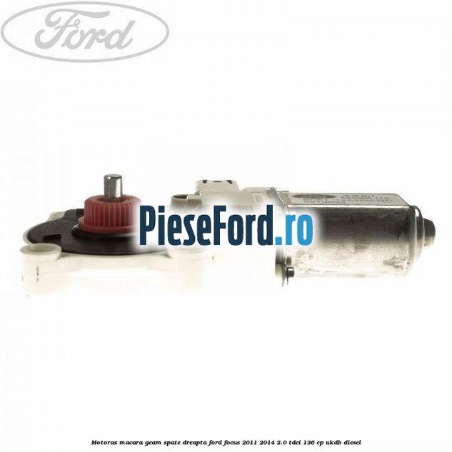Motoras macara geam spate dreapta Ford Focus 2011-2014 2.0 TDCi 136 cp UKDB diesel