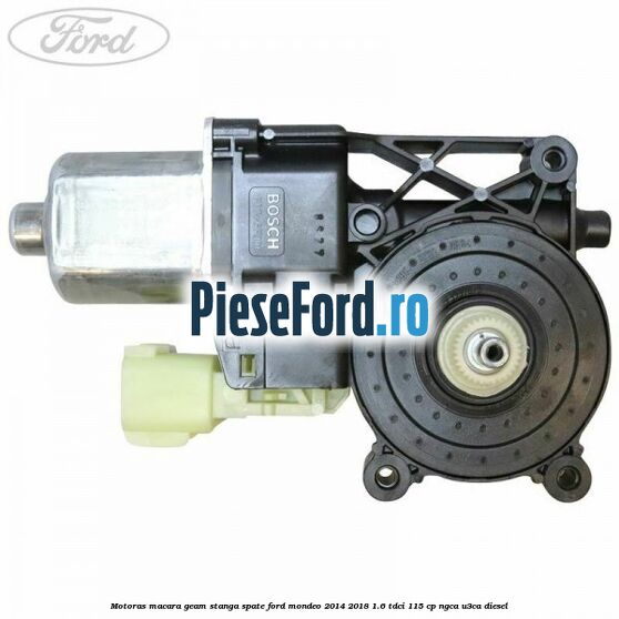 Motoras macara geam stanga spate Ford Mondeo 2014-2018 1.6 TDCi 115 cp NGCA, U3CA diesel