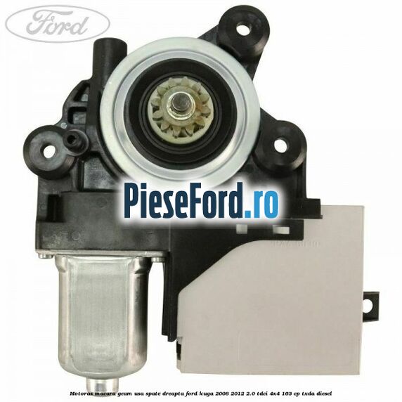 Motoras macara geam usa spate dreapta Ford Kuga 2008-2012 2.0 TDCI 4x4 163 cp Motoras macara geam usa spate dreapta Ford Kuga 2008-2012 2.0 TDCI 4x4 163 cp TXDA diesel