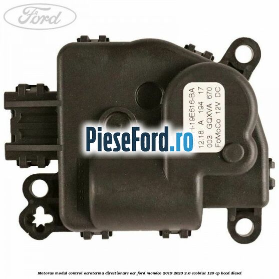 Motoras modul control aeroterma directionare aer Ford Mondeo 2019-2023 2.0 EcoBlue 120 cp BCCD diesel