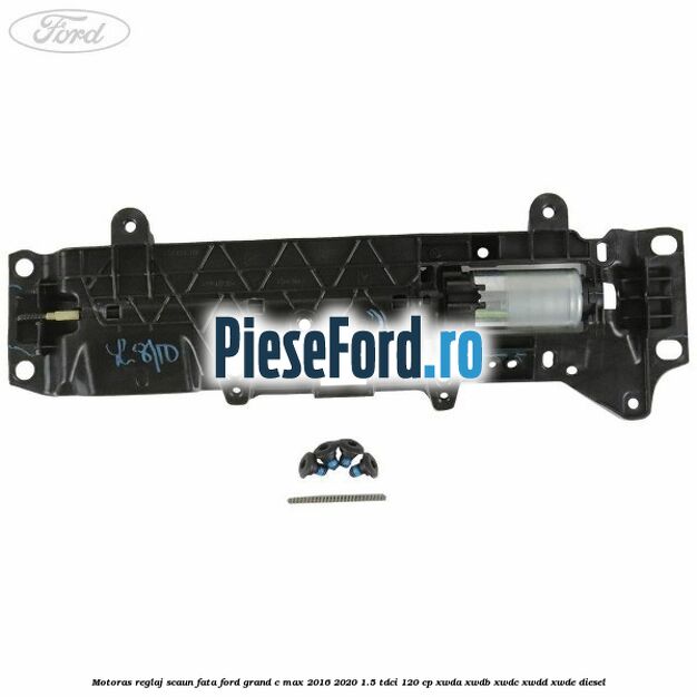 Motoras reglaj scaun fata Ford Grand C-Max 2016-2020 1.5 TDCi 120 cp Motoras reglaj scaun fata Ford Grand C-Max 2016-2020 1.5 TDCi 120 cp XWDA, XWDB, XWDC, XWDD, XWDE diesel