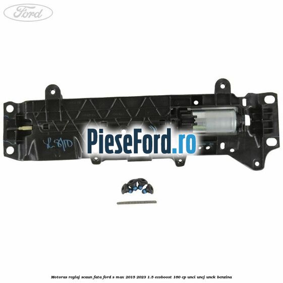 Motoras reglaj scaun fata Ford S-Max 2015-2023 1.5 EcoBoost 160 cp Motoras reglaj scaun fata Ford S-Max 2015-2023 1.5 EcoBoost 160 cp UNCI, UNCJ, UNCK benzina