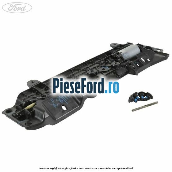 Motoras reglaj scaun fata Ford S-Max 2015-2023 2.0 EcoBlue 190 cp BCCC diesel