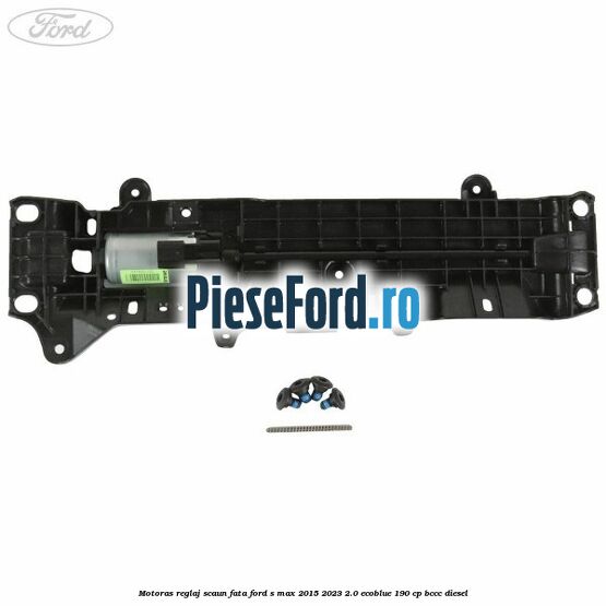 Motoras reglaj scaun fata Ford S-Max 2015-2023 2.0 EcoBlue 190 cp BCCC diesel