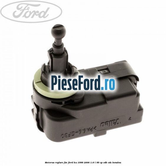 Motoras reglare far Ford Ka 1996-2008 1.6 i 95 cp CDB, CDC benzina