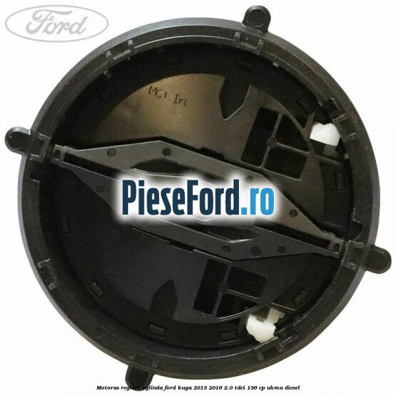Motoras reglare oglinda Ford Kuga 2013-2016 2.0 TDCi 136 cp UKMA diesel