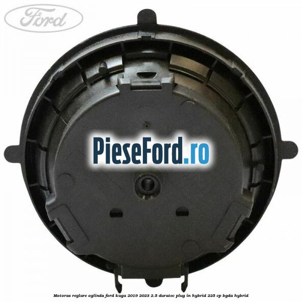 Motoras reglare oglinda Ford Kuga 2019-2023 2.5 Duratec Plug-in-Hybrid 225 cp BGDA hybrid