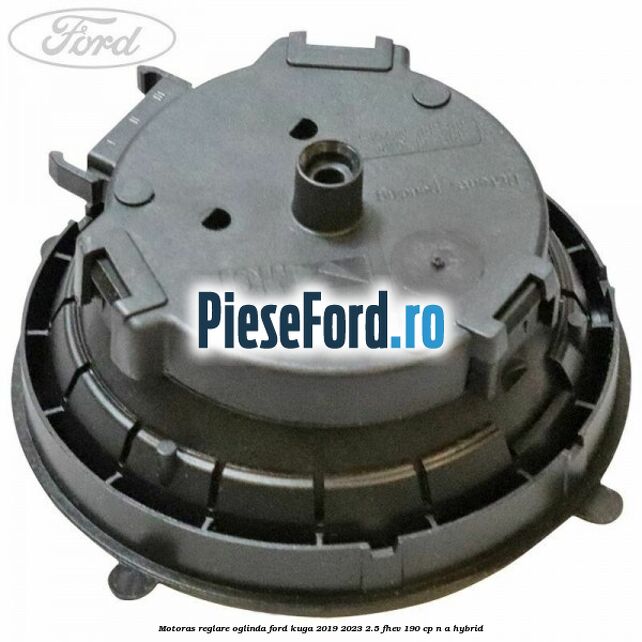 Motoras reglare oglinda Ford Kuga 2019-2023 2.5 FHEV 190 cp n/a hybrid