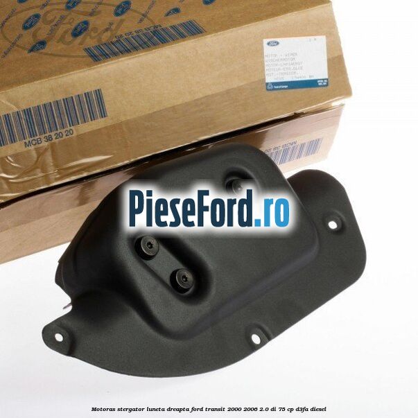 Motoras stergator luneta dreapta Ford Transit 2000-2006 2.0 DI 75 cp D3FA diesel
