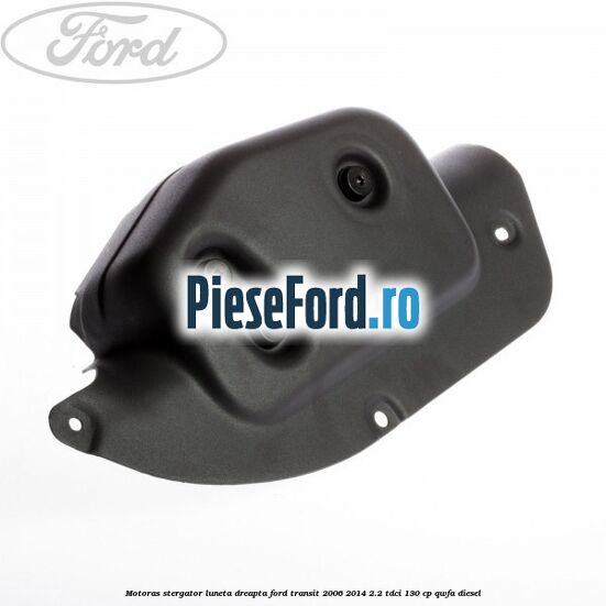 Motoras stergator luneta dreapta Ford Transit 2006-2014 2.2 TDCi 130 cp QWFA diesel
