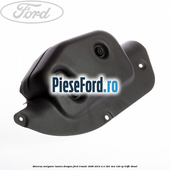 Motoras stergator luneta dreapta Ford Transit 2006-2014 2.4 TDCi 4x4 140 cp Motoras stergator luneta dreapta Ford Transit 2006-2014 2.4 TDCi 4x4 140 cp H9FB diesel