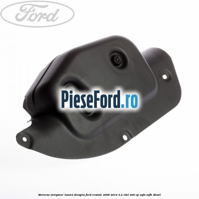 Motoras stergator luneta dreapta Ford Transit 2006-2014 3.2 TDCi 200 cp SAFA, SAFB diesel